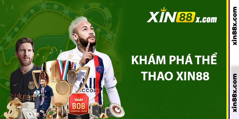 Khám phá thể thao Xin88